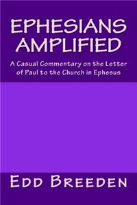 Ephesians Amplified