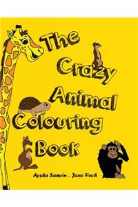 The Crazy Animal Colouring Book