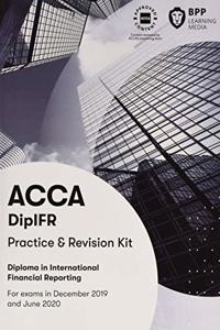 DipIFR Diploma in International Financial Reporting: Revision Kit