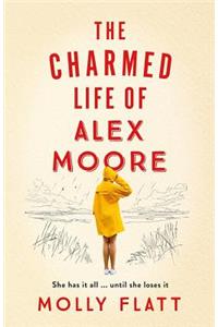 Charmed Life of Alex Moore