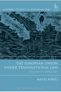 The European Union under Transnational Law