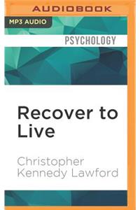 Recover to Live