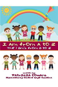 I Am from A to Z