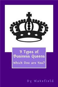 3 Types of Business Queens