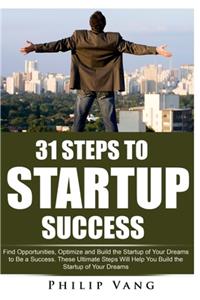 31 Steps to Startup Success