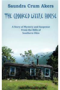 The Crooked Little House