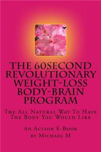 60second Revolutionary Weight-Loss Body-Brain Program