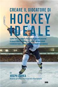 Creare il Giocatore Di Hockey Ideale