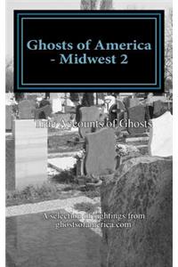 Ghosts of America - Midwest 2