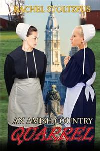 Amish Country Quarrel