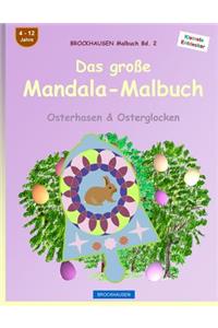 BROCKHAUSEN Malbuch Bd. 2 - Das große Mandala-Malbuch