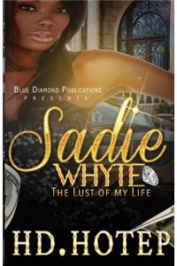 Sadie Whyte: The Lust of my Life