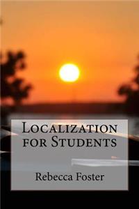 Localization for Students