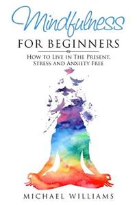 Mindfulness for Beginners