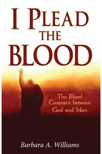 I Plead the Blood!