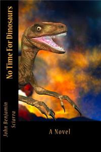 No Time For Dinosaurs