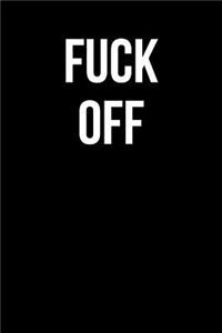 Fuck Off
