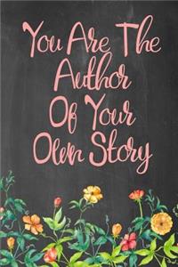 Chalkboard Journal - You Are The Author Of Your Own Story (Salmon): 100 page 6" x 9" Ruled Notebook: Inspirational Journal, Blank Notebook, Blank Journal, Lined Notebook, Blank Diary