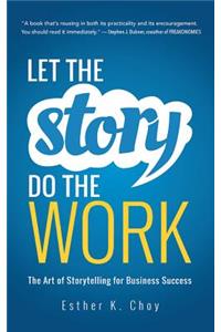 Let the Story Do the Work