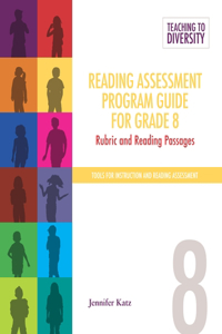Reading Assessment Program Guide for Grade 8