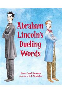 Abraham Lincoln's Dueling Words