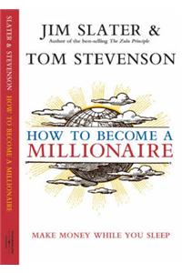 How to Become a Millionaire: Make Money While You Sleep