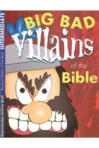Big Bad Villains of the Bible