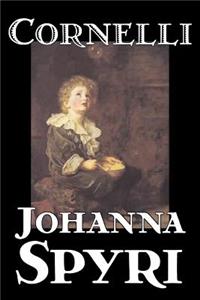Cornelli by Johanna Spyri, Fiction, Historical