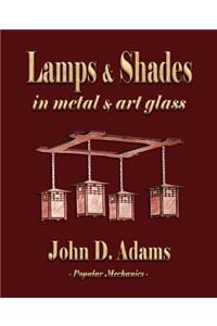 Lamps and Shades - In Metal and Art Glass
