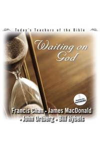 Waiting on God