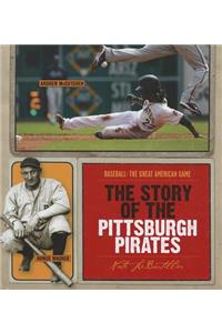 Story of the Pittsburgh Pirates