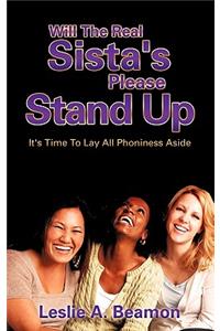 Will The Real Sista's Please Stand Up