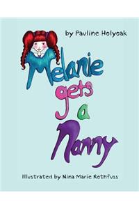 Melanie Gets A Nanny