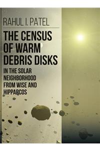 Census of Warm Debris Disks in the Solar Neighborhood from Wise and Hipparcos