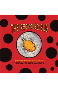 Recycled Bug