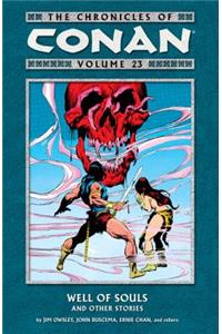 Chronicles Of Conan Volume 23: Well Of Souls And Other Stories