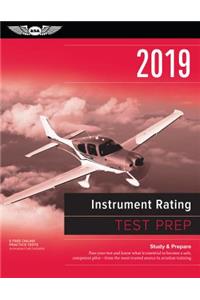 Instrument Rating Test Prep 2019: Study & Prepare: Pass Your Test and Know What Is Essential to Become a Safe, Competent Pilot from the Most Trusted Source in Aviation Training