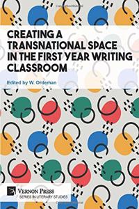Creating a Transnational Space in the First Year Writing Classroom