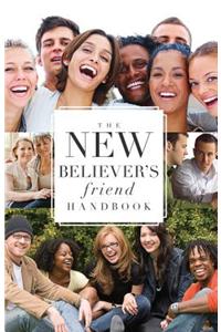 The New Believer's Friend Handbook