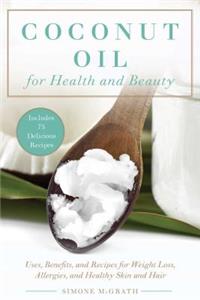 Coconut Oil for Health and Beauty