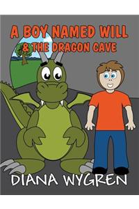 A Boy Named Will & the Dragon Cave