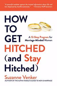 How to Get Hitched (and Stay Hitched)