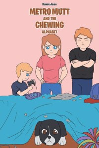 Metro Mutt and the Chewing Alphabet