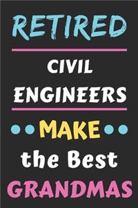 Retired Civil Engineers Make the Best Grandmas