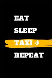Eat Sleep Taxi Repeat