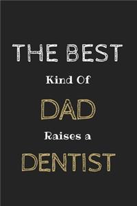 The Best kind of Dad raises a Dentist