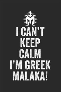 I Can't Keep Calm I'm Freek MALAKA!