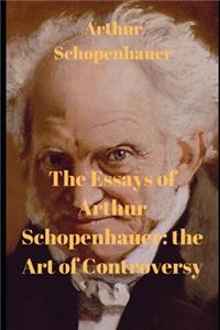 The Essays of Arthur Schopenhauer
