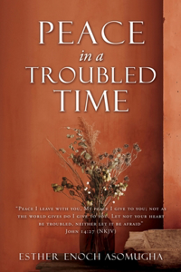 Peace in a Troubled Time
