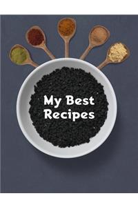My Best Recipes. Create Your Own Collected Recipes. Blank Recipe Book to Write in, Document all Your Special Recipes and Notes for Your Favorite. Collect the Recipes You Love in Your Own Recipe Book.
